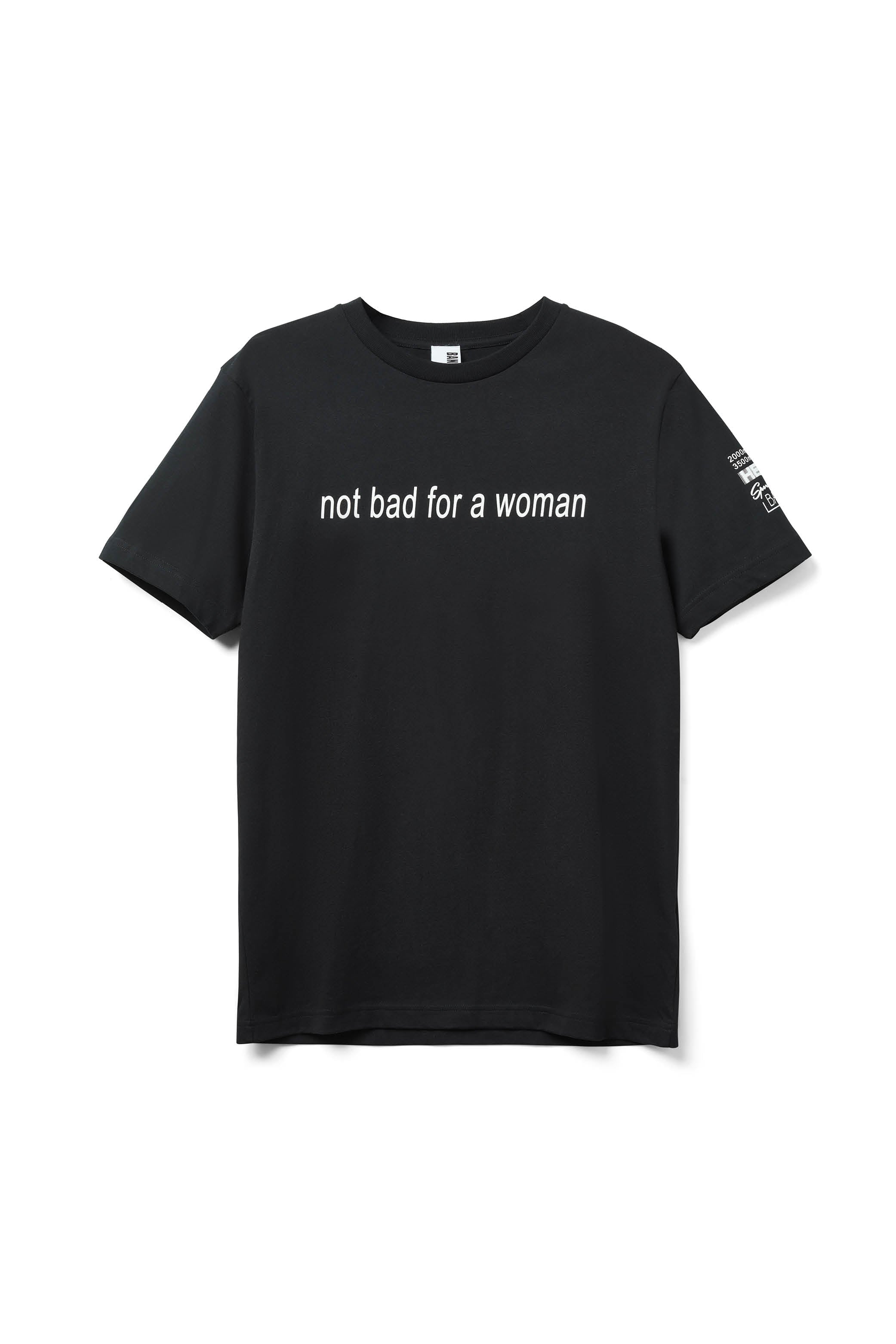 NOT BAD FOR A WOMAN T-SHIRT BLACK